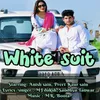About White Suit Song